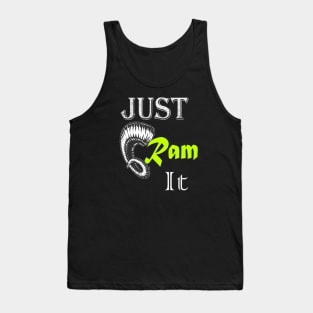 Just Ram It Funny Rams For Football Lovers Tank Top